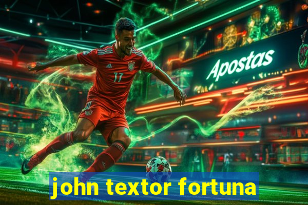 john textor fortuna